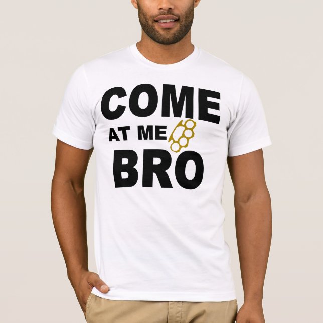 CAMISETA VENHA ATÉ MIM, MEU BRO (Frente)