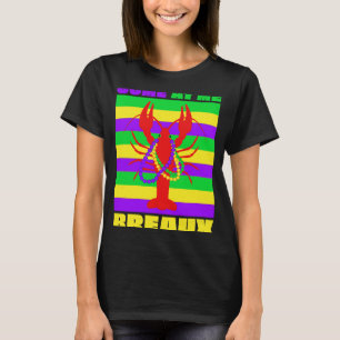 Camiseta Venha Comigo Mardi Gras Crawfish Miçangas Wo