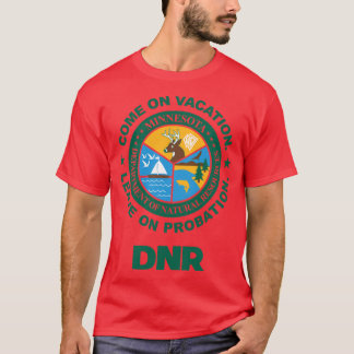 Camiseta Venha de Férias Deixe em Liberdade Condicional DNR