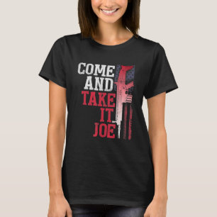 Camiseta Venha E Pegue Joe Gun Rights Owner Ar 15 Americ