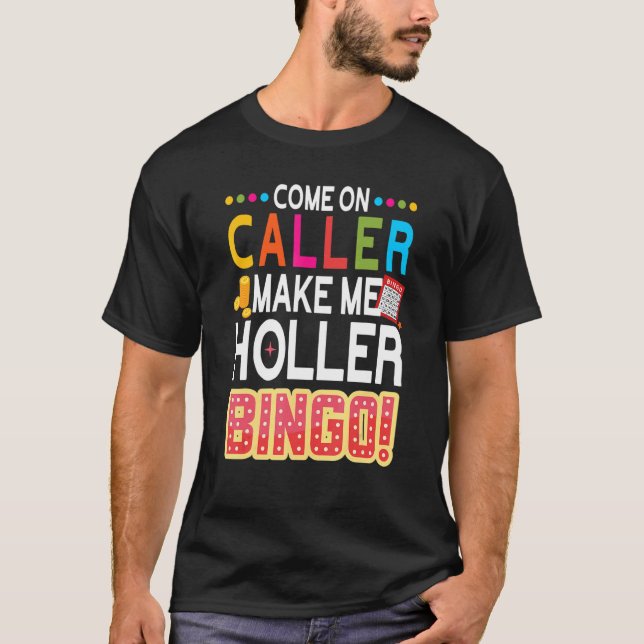 Camiseta Venha Ligar Me Faça Chamar Bingo Sortudo (Frente)