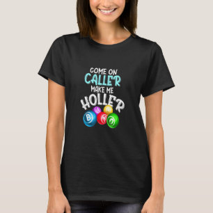 Camiseta Venha Ligar Para Me Fazer Chamar Bingo Dizendo