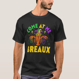 Camiseta Venha Para Mim Crawfish Miçangas Engraçadas Mardi 