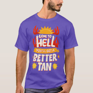 Camiseta Venha Para O Inferno Você Vai Ficar Melhor