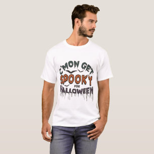 Camiseta Venha Se Apavorar para o Halloween para as Vibraçõ