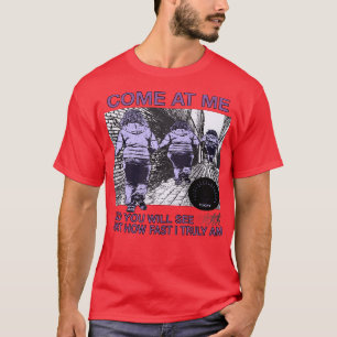 Camiseta Venham Até Mim E Vejam Quão Rápido Eu Realmente So
