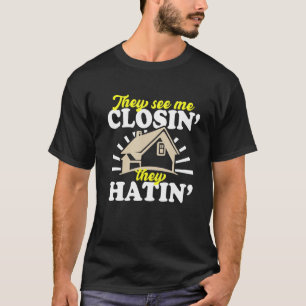 Camiseta Venham Me Fechar Eles Odeiam Agentes Imobiliários
