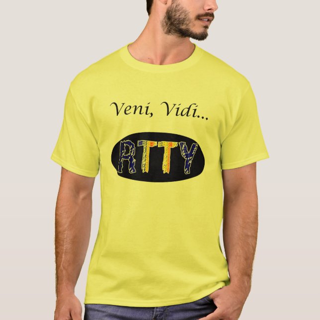 Camiseta Veni, Vidi… RTTY (Frente)