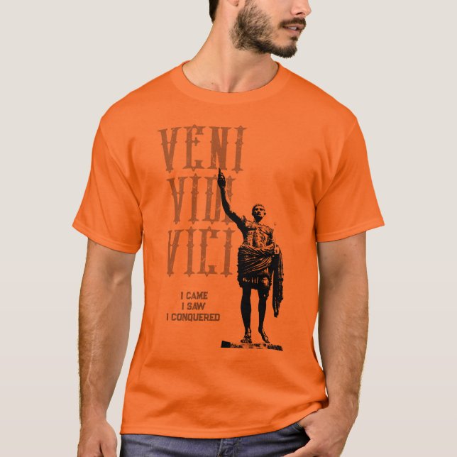 Camiseta Veni Vidi Vici Eu Vim Vi Que Conquistava Mens (Frente)