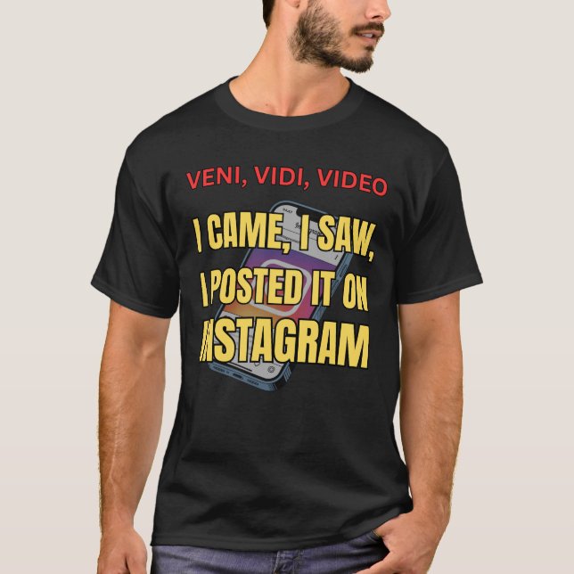 Camiseta Veni, Vidi, Vídeo - Eu Vim, Eu Vi, Eu Postei (Frente)
