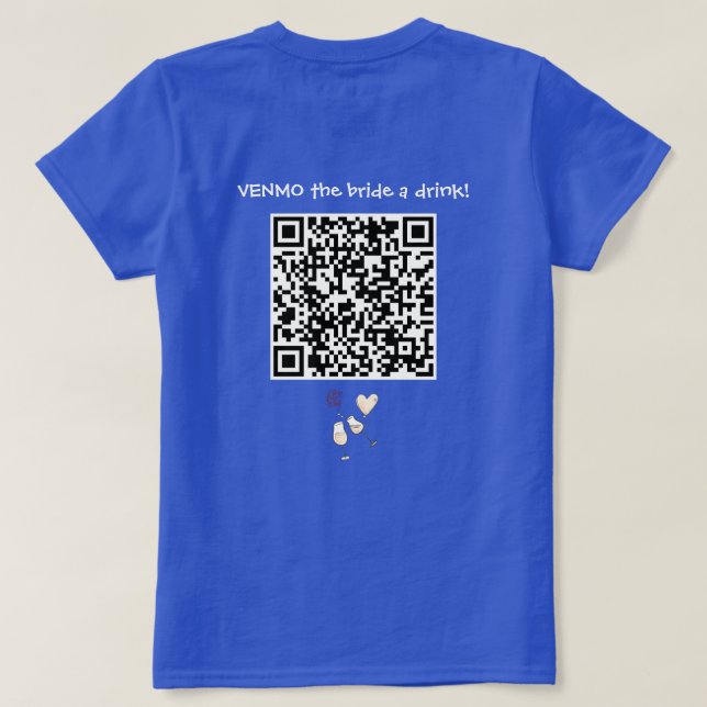 Camiseta VENMO um Drink para a Noiva com QR Code Personaliz (Verso do Design)