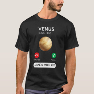 Camiseta Vênus está ligando e eu tenho que ir para a Recusa