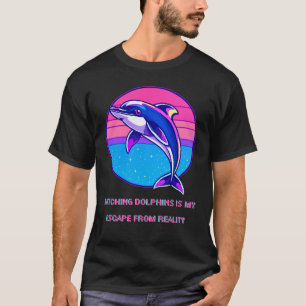 Camiseta Ver golfinhos é a minha fuga da realidade