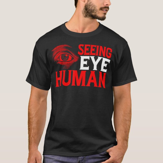 Camiseta Ver Olhos Humanos... (Frente)
