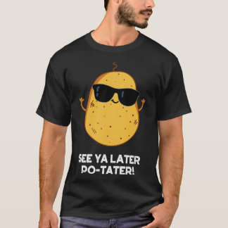 Camiseta Ver Ya Mais Tarde Batateira Engraçada Batateira 1