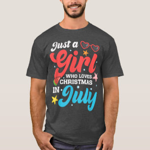 Camiseta Verão Engraçado Só Uma Rapariga Que Ama O Natal Em