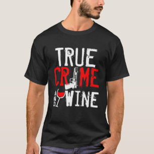 Camiseta Verdadeiro Crime Amante de Vinho Tema Podcast Dive