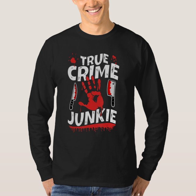 Camiseta Verdadeiro Crime Junkie (Frente)