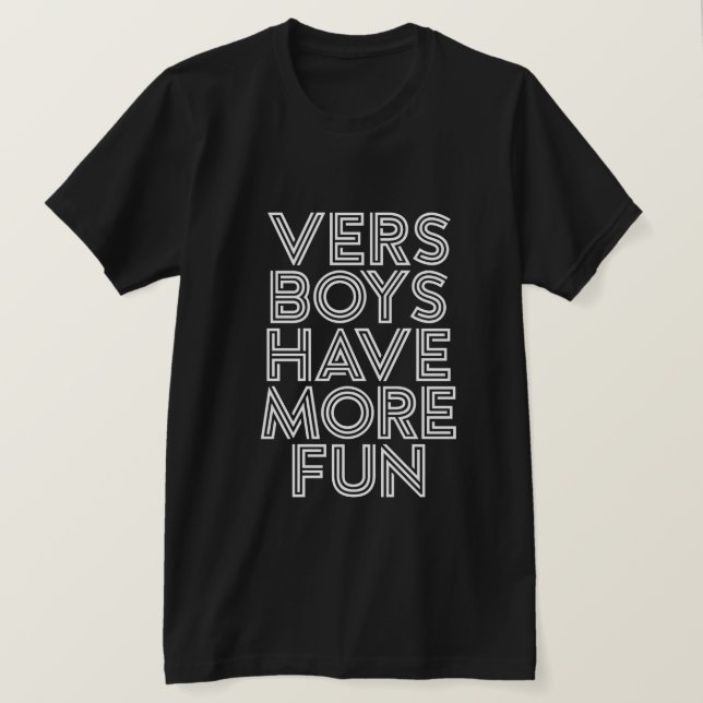 CAMISETA VERDADEIROS TÊM MAIS DIVERSÃO (Frente do Design)