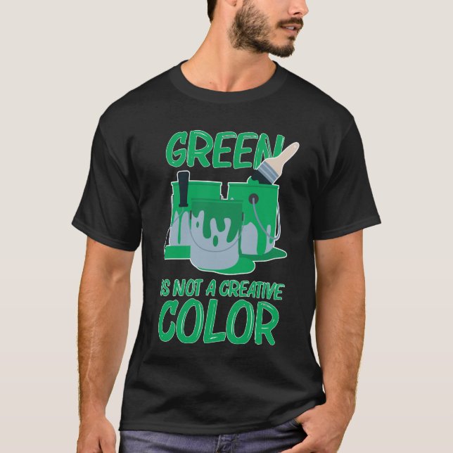 Camiseta Verde não é uma cor criativa não me abraça com med (Frente)