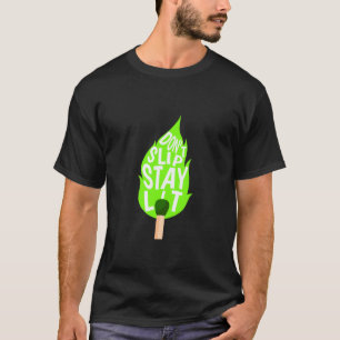 Camiseta Verde Não Escorra Fique Iluminado Gráfico Verde