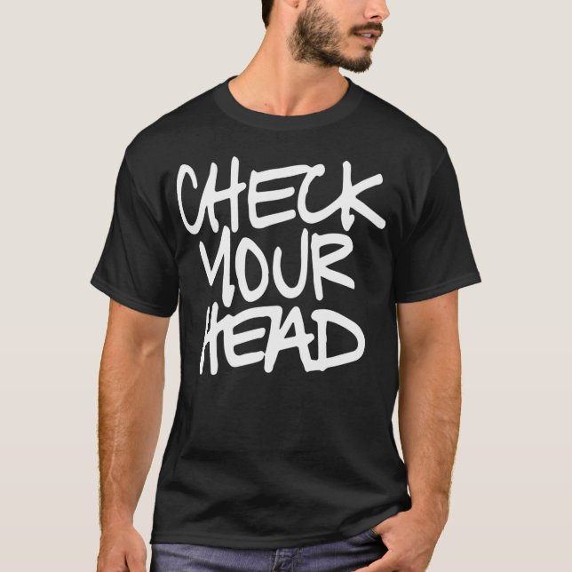 Camiseta Verifique a sua cabeça (Frente)