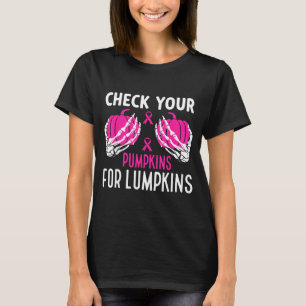 Camiseta Verifique as Abóboras Funny Conscientização do Cân
