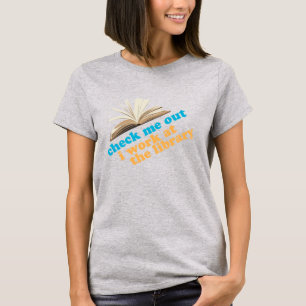 Camiseta Verifique-me para fora que eu trabalho na
