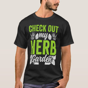 Camiseta Verifique Meu Jardim de Ervas Herbalista Ervas Her