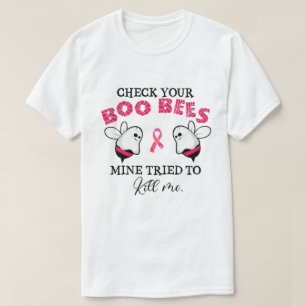 Camiseta Verifique Se As Suas Abelhas De Boo Tentaram Me Ma