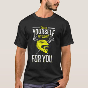 Camiseta Verifique-se Ou Eu Farei Por Você Lacrosse