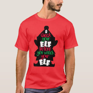 Camiseta Verifique Seu Duende Antes de Destruir o Natal do