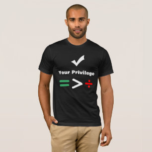 Camiseta Verifique seu maior igual do privilégio do que a