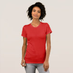 Camiseta Vermelha/Personalizar Mulheres<br><div class="desc">Camiseta feminina: Crie sua camiseta personalizada com texto. Ajustes fáceis (botão Editar Design) adicionando mais texto,  cores de fundo ou mais imagens.</div>