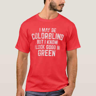 Camiseta Vermelho Engraçado - Cegueira Verde