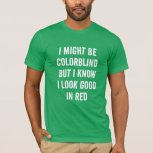 Camiseta Vermelho Engraçado - T-Shirt com Cegueira Verde