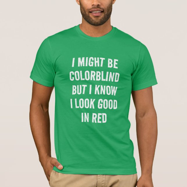 Camiseta Vermelho Engraçado - T-Shirt com Cegueira Verde (Frente)