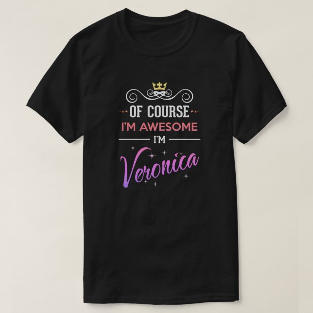 Camiseta Veronica, é claro que sou um nome incrível (Frente do Design)