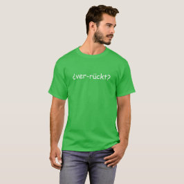 Camiseta verrücktes