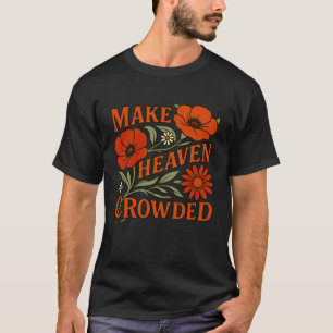 Camiseta Versículo da Bíblia Cristã Mulheres Fé Fazem o Céu