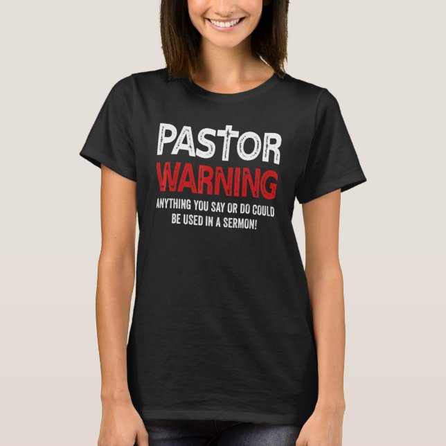 Camiseta Versos da Bíblia do Pastor Engraçado Advertindo o  (Frente)