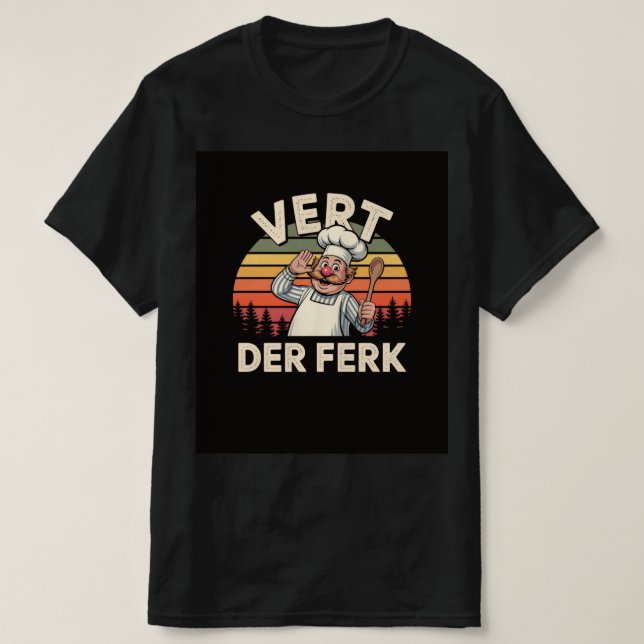 Camiseta Vert Der Ferk Funny Chef Retro T-Shirt (Frente do Design)