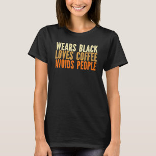 Camiseta Veste Black ama Café evita Pessoas