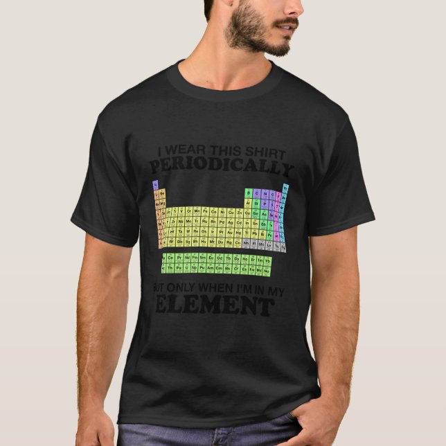 Camiseta Veste Periódica De Mesas Este Elemento Cor Ciência (Frente)