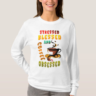 Camiseta Vestido Abençoado E Café Obcecado