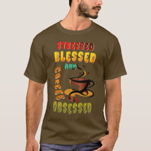 Camiseta Vestido Abençoado E Café Obcecado