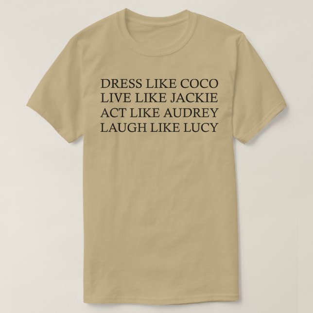 Camiseta Vestido Como Coco Vive Como Jackie Act Como Audrey (Frente do Design)