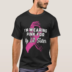 Camiseta Vestindo Rosa Para Minha Irmã Irmã Mama Conhecida