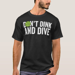 Camiseta Vestuário da equipe de picleball Não beba e mergul