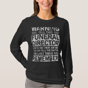 Camiseta Vestuário de Diretor de Funeral Design de Diretore